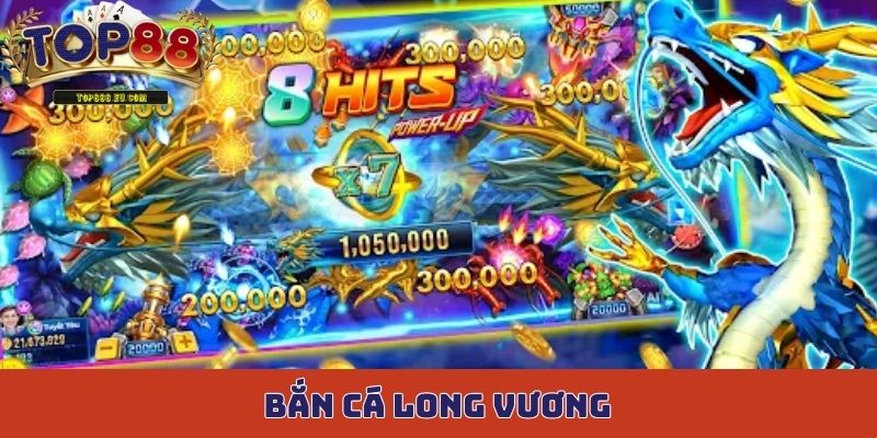 bắn cá Long Vương