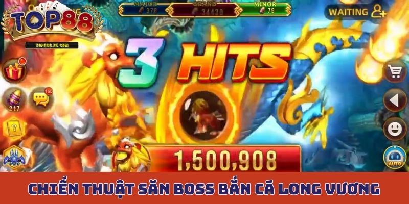Chiến thuật săn boss an toàn trong game bắn cá Long Vương