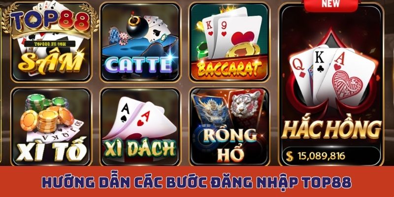 Hướng dẫn các bước đăng nhập Top88 thông dụng nhất