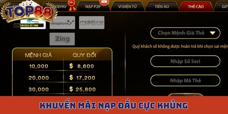 Khuyến mãi nạp đầu cực khủng khi nạp tiền Top88