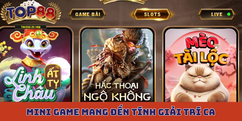 Mini game mang đến tính giải trí cao, vui nhộn mỗi ngày